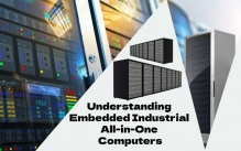 Understanding Embedded Industrial All-in-One Computers: Features and Applications