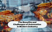 The Benefits and Challenges of Automation in Modern Industry