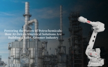 Powering the Future of Petrochemicals: How AI-Driven Electrical Solutions Are Building a Safer, Greener Industry